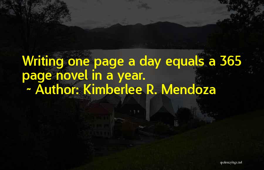 Novel One Day Quotes By Kimberlee R. Mendoza