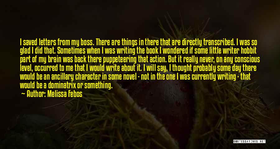 Novel One Day Quotes By Melissa Febos