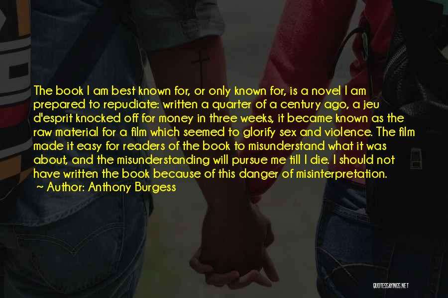 Novel Raw Quotes By Anthony Burgess