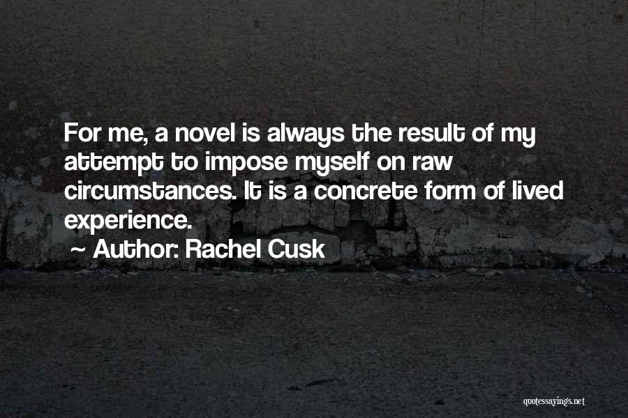 Novel Raw Quotes By Rachel Cusk