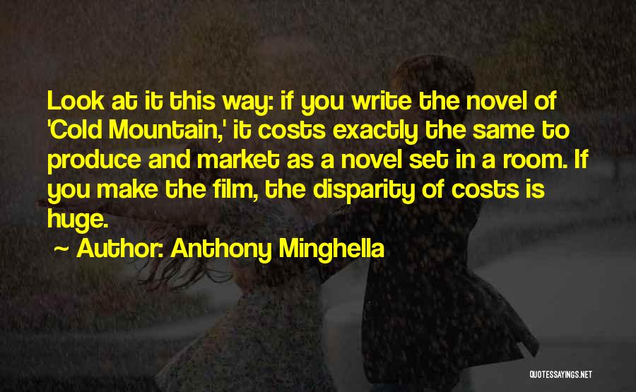 Novel Room Quotes By Anthony Minghella