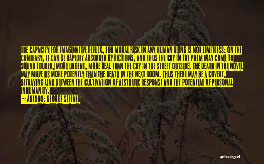 Novel Room Quotes By George Steiner