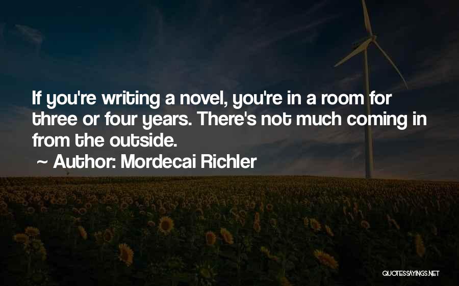 Novel Room Quotes By Mordecai Richler