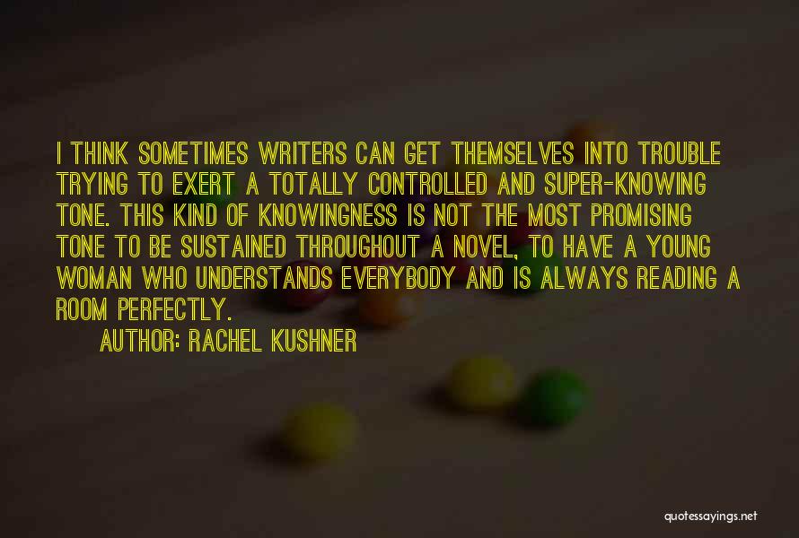 Novel Room Quotes By Rachel Kushner