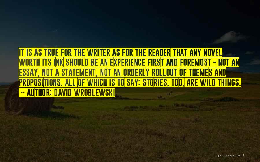 Novel Themes Quotes By David Wroblewski