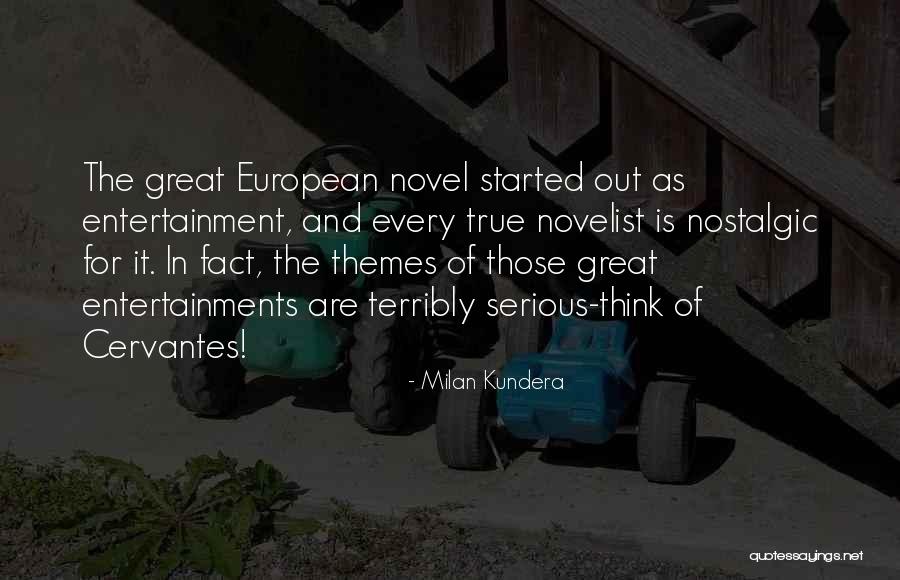 Novel Themes Quotes By Milan Kundera