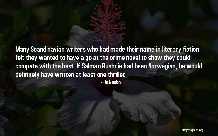 Novel Writers Quotes By Jo Nesbo Novel Writers Quotes By Jo Nesbo