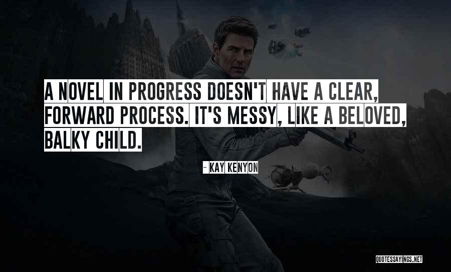Novel Writers Quotes By Kay Kenyon Novel Writers Quotes By Kay Kenyon