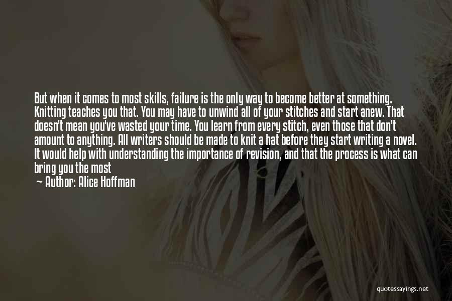 Novel Writing Quotes By Alice Hoffman