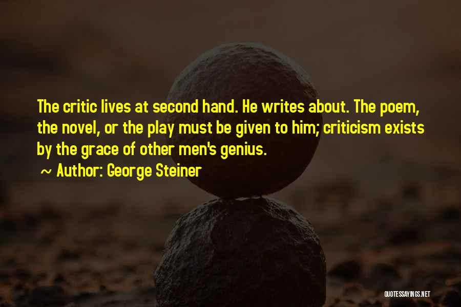 Novel Writing Quotes By George Steiner