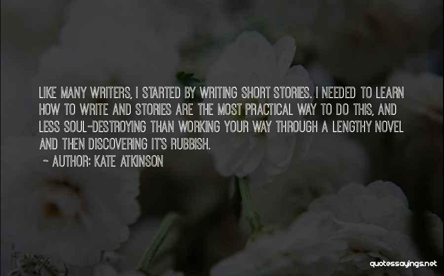 Novel Writing Quotes By Kate Atkinson