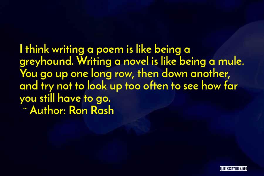 Novel Writing Quotes By Ron Rash