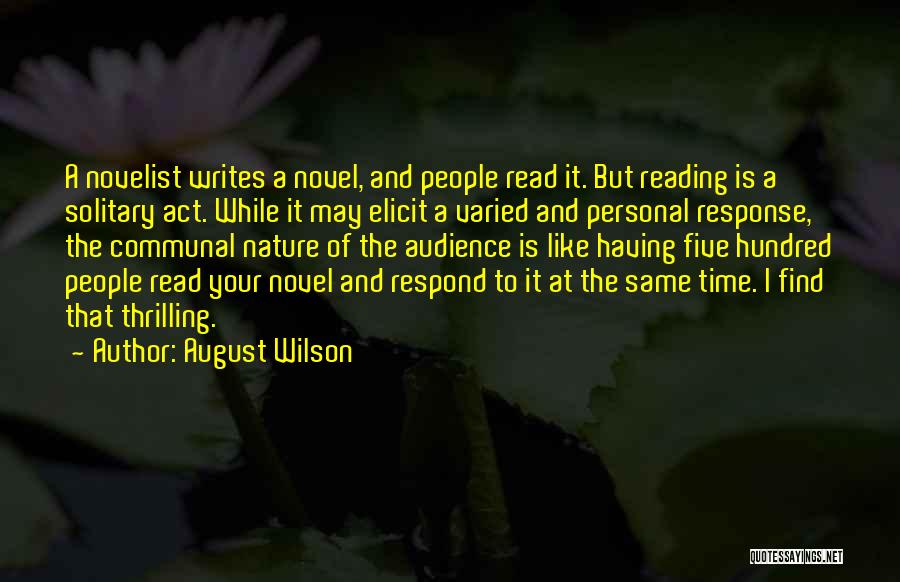 Novelist Quotes By August Wilson