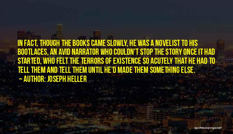 Novelist Quotes By Joseph Heller