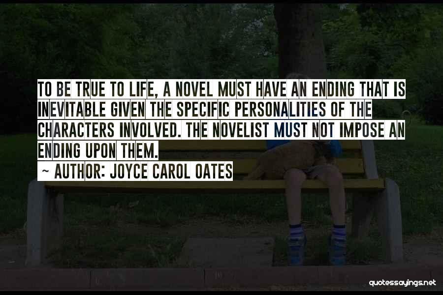 Novelist Quotes By Joyce Carol Oates