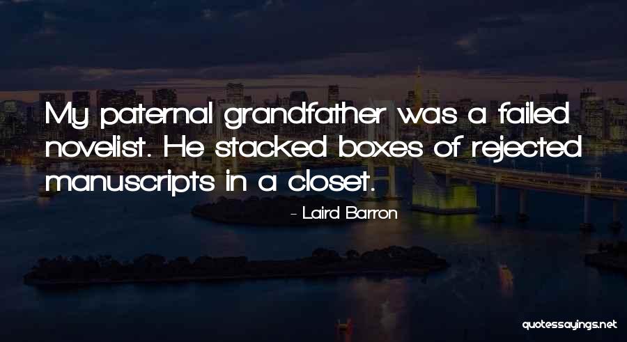 Novelist Quotes By Laird Barron