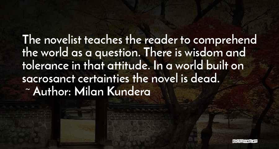 Novelist Quotes By Milan Kundera