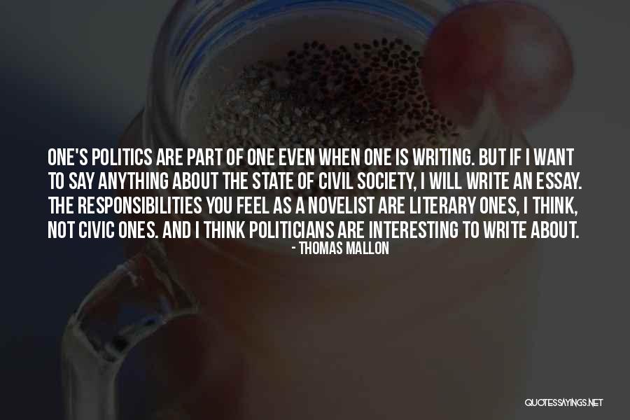 Novelist Quotes By Thomas Mallon