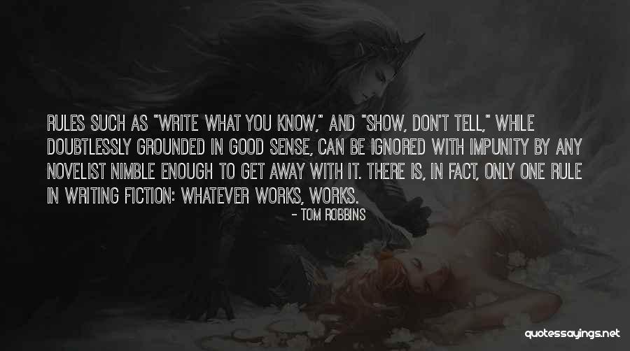 Novelist Quotes By Tom Robbins