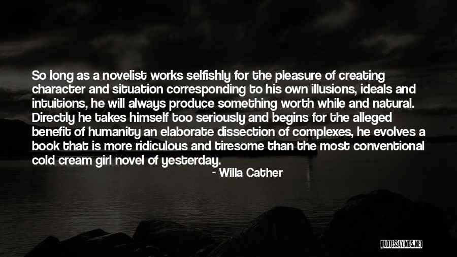 Novelist Quotes By Willa Cather