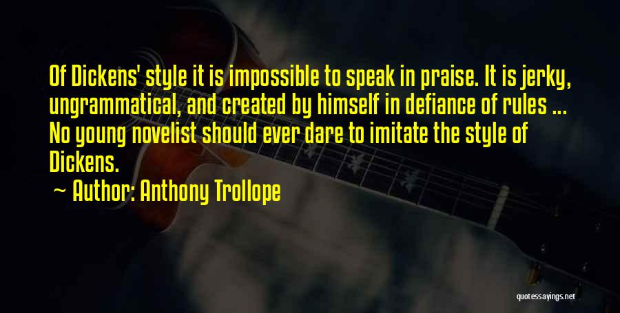 Novelists Quotes By Anthony Trollope