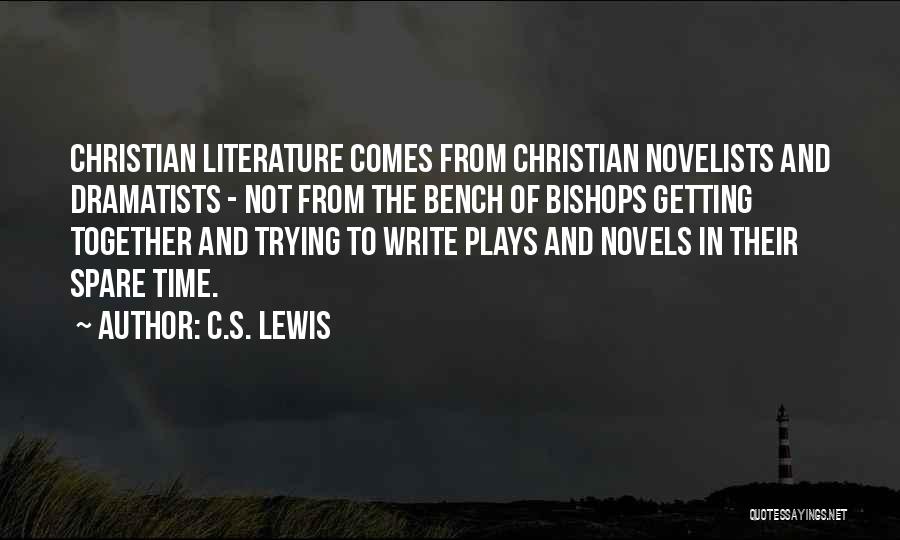 Novelists Quotes By C.S. Lewis