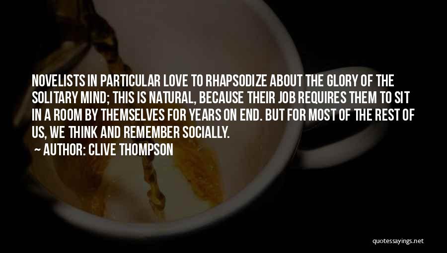 Novelists Quotes By Clive Thompson