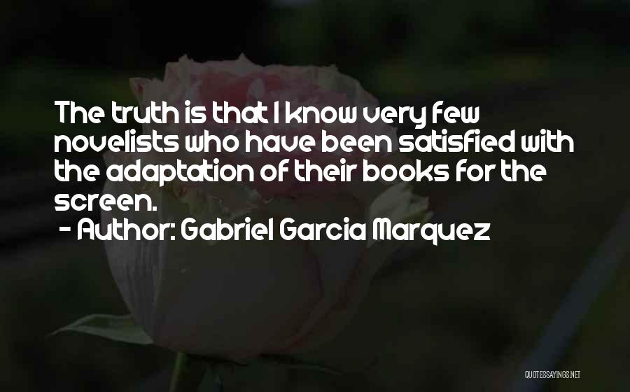 Novelists Quotes By Gabriel Garcia Marquez