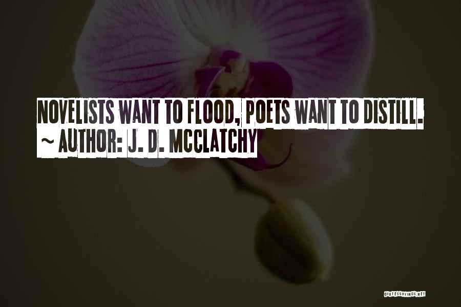Novelists Quotes By J. D. McClatchy
