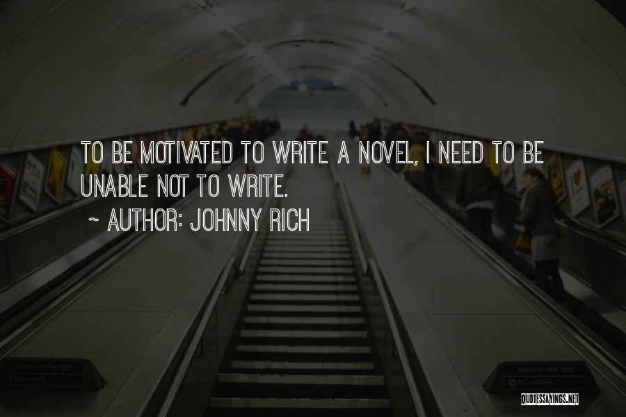 Novelists Quotes By Johnny Rich