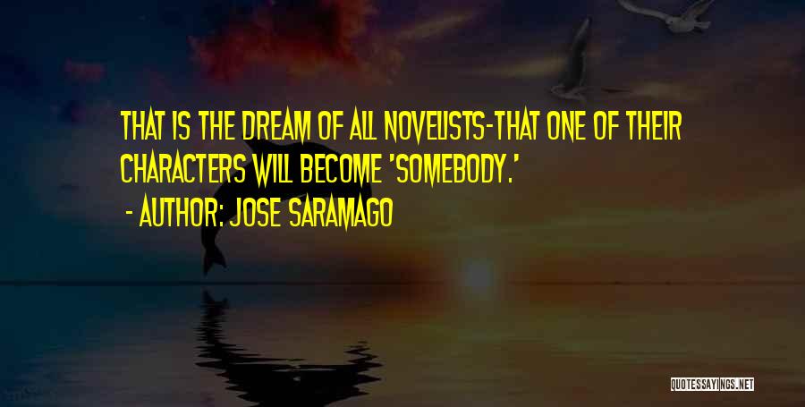 Novelists Quotes By Jose Saramago