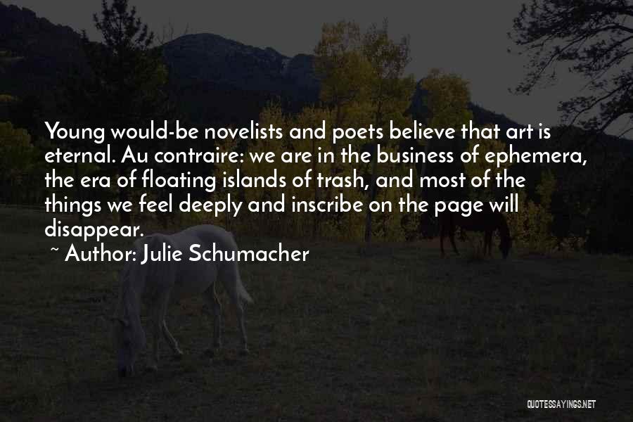 Novelists Quotes By Julie Schumacher