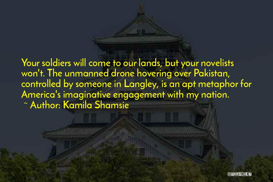 Novelists Quotes By Kamila Shamsie