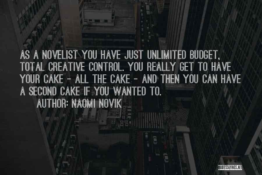 Novelists Quotes By Naomi Novik