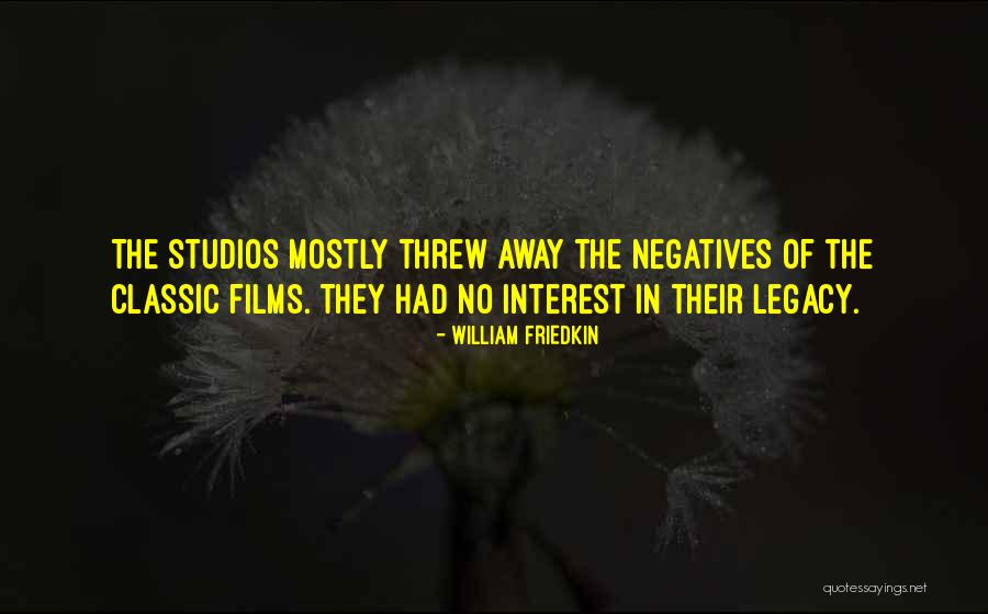 Novelle Mohegan Quotes By William Friedkin Novelle Mohegan Quotes By William Friedkin