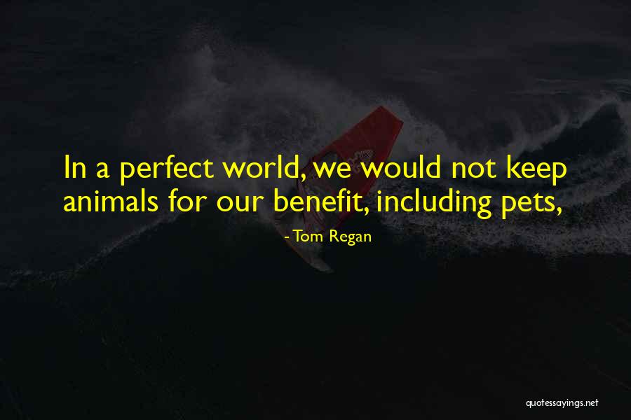 Novello Wine Quotes By Tom Regan Novello Wine Quotes By Tom Regan