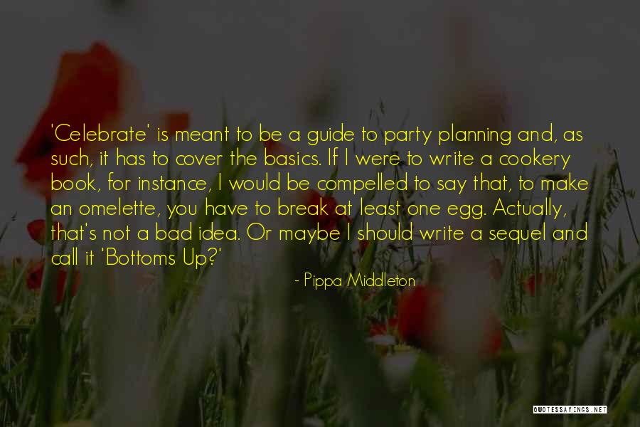Novelly Arthurs Dds Quotes By Pippa Middleton Novelly Arthurs Dds Quotes By Pippa Middleton