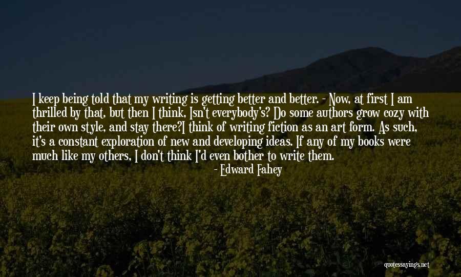 Novels And Authors Quotes By Edward Fahey Novels And Authors Quotes By Edward Fahey