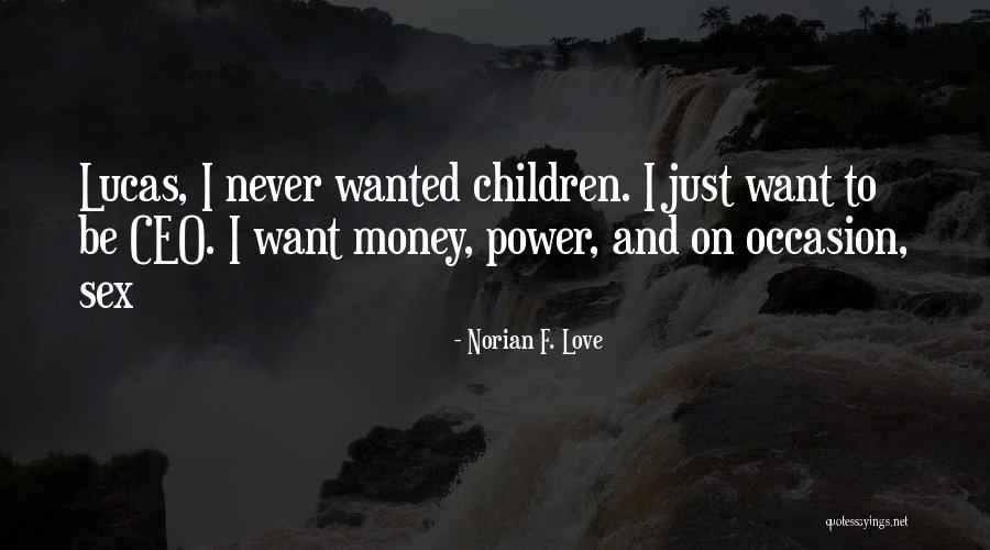 Novels And Authors Quotes By Norian F. Love Novels And Authors Quotes By Norian F. Love
