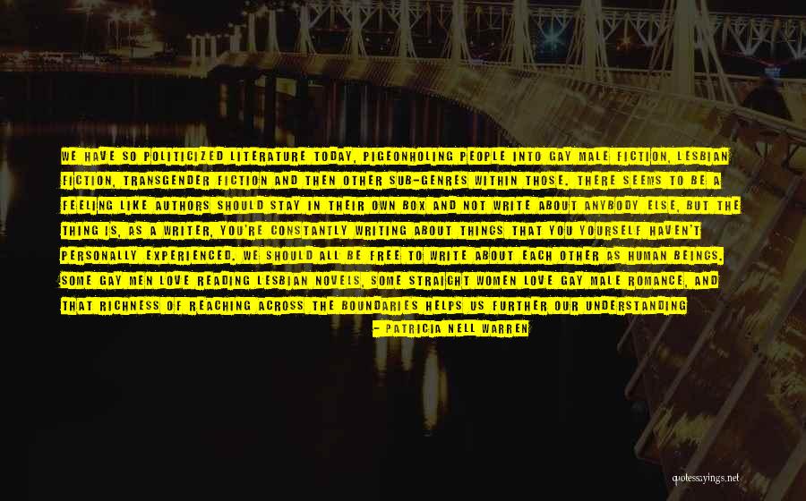 Novels And Authors Quotes By Patricia Nell Warren Novels And Authors Quotes By Patricia Nell Warren