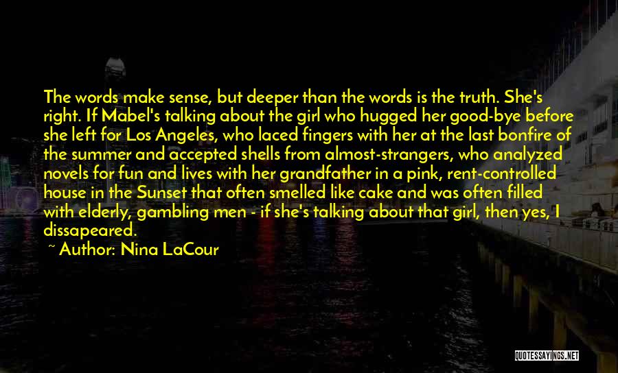 Novels The Girl Quotes By Nina LaCour