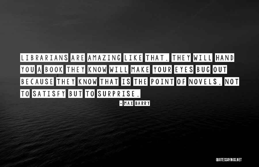 Novels The Quotes By Max Barry Novels The Quotes By Max Barry