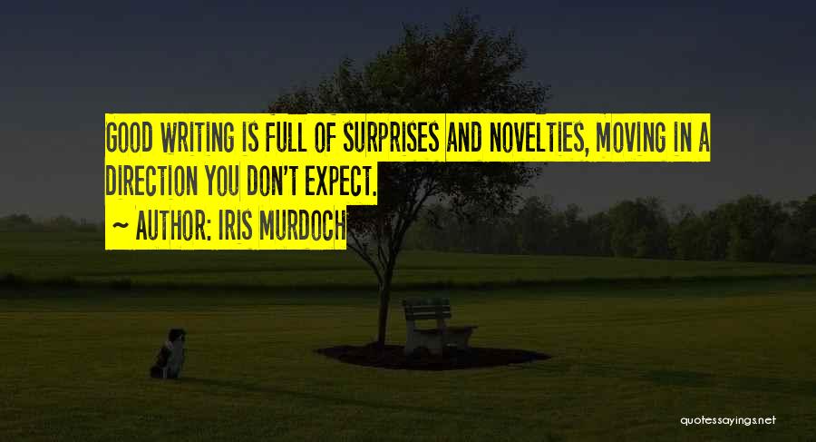 Novelties Quotes By Iris Murdoch