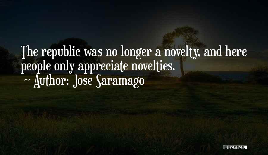 Novelties Quotes By Jose Saramago