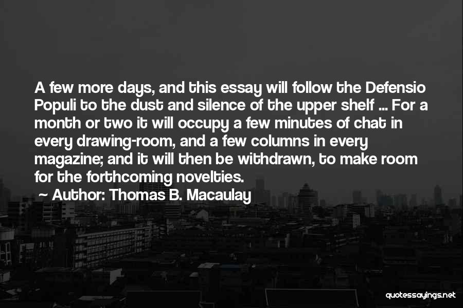 Novelties Quotes By Thomas B. Macaulay
