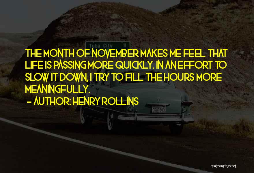 November 1 Quotes By Henry Rollins