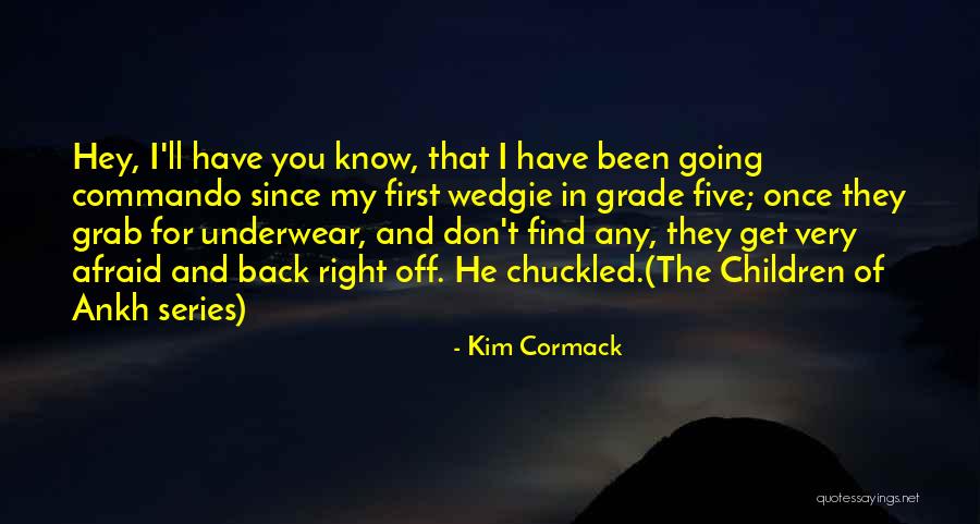November 14th Quotes By Kim Cormack November 14th Quotes By Kim Cormack