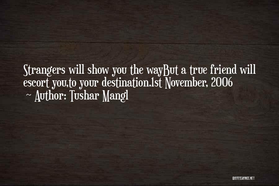 November 1st Quotes By Tushar Mangl