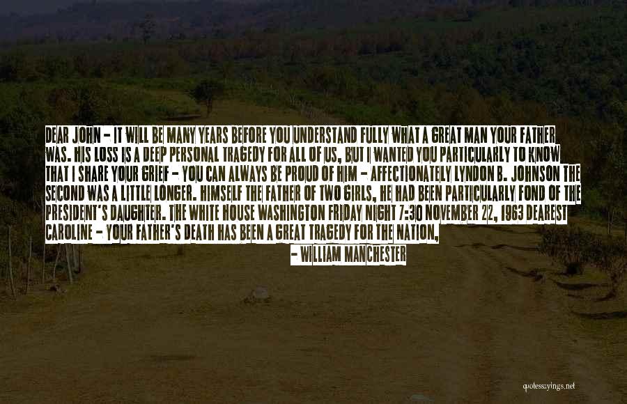 November 22 1963 Quotes By William Manchester