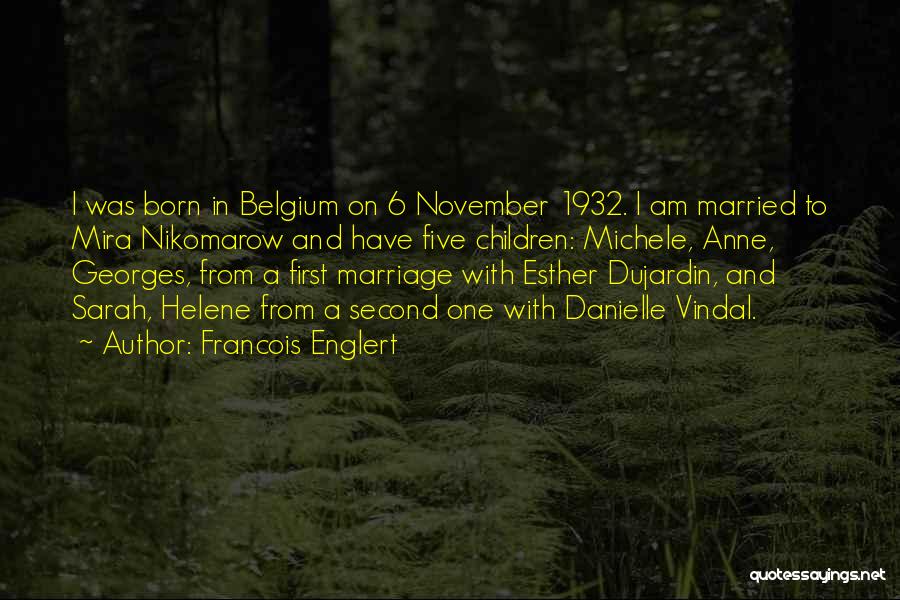 November Born Quotes By Francois Englert